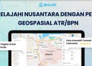 Bhumi ATR/BPN Permudah Penelusuran Informasi Tanah, Status Hukum Tetap Perlu Dicek Resmi